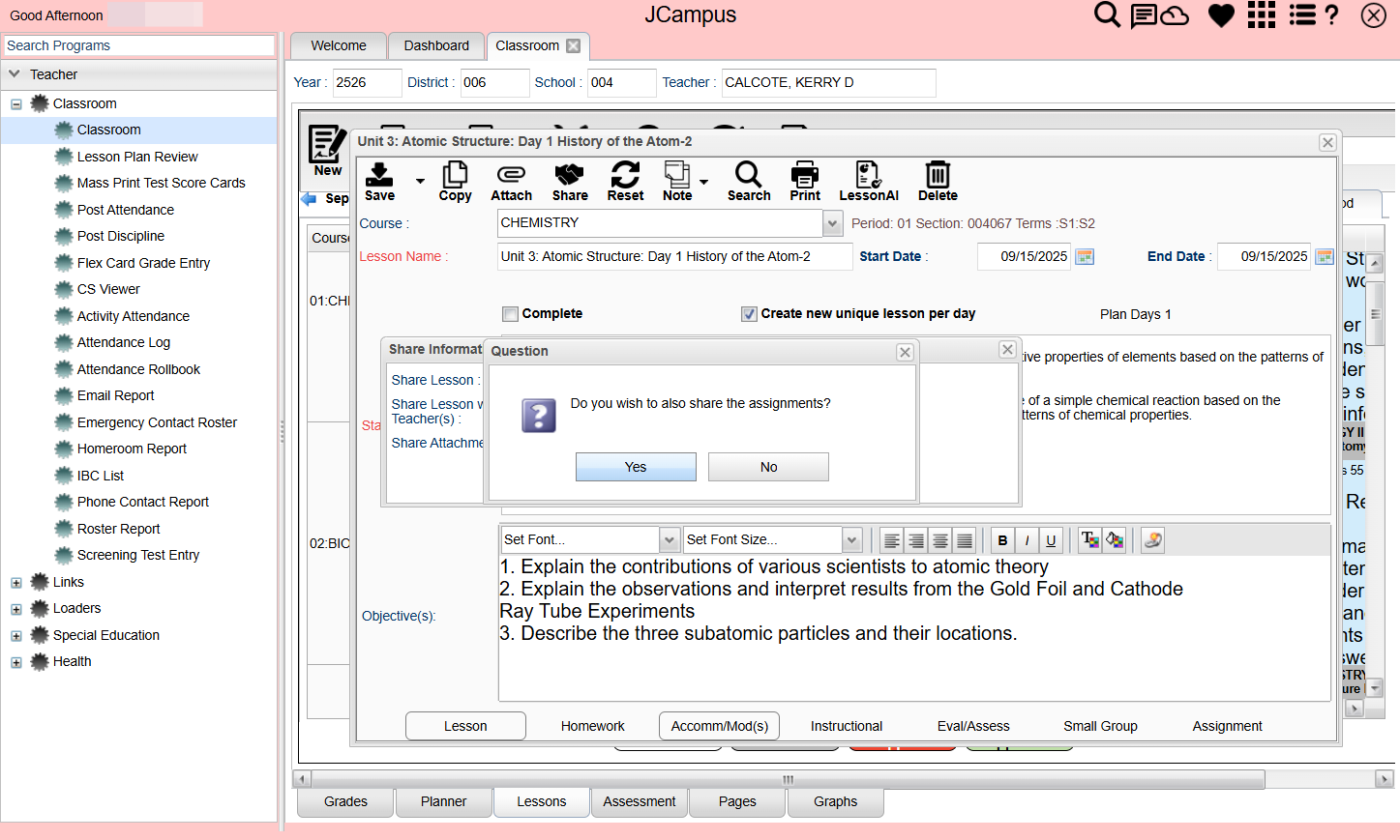 If you want to include any assignments connected to this lesson, select "Yes." If you are using this as a "Template" you probably do not want to attach any assignments.