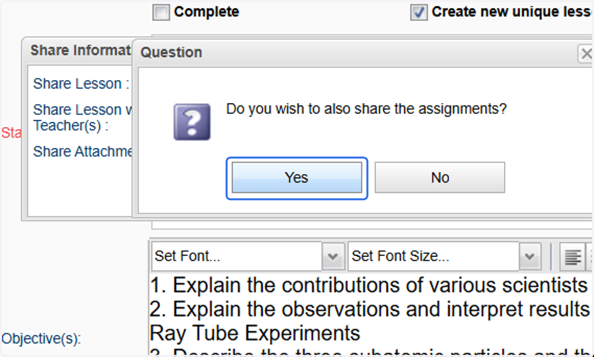 If you want to include any assignments connected to this lesson, select "Yes." If you are using this as a "Template" you probably do not want to attach any assignments.