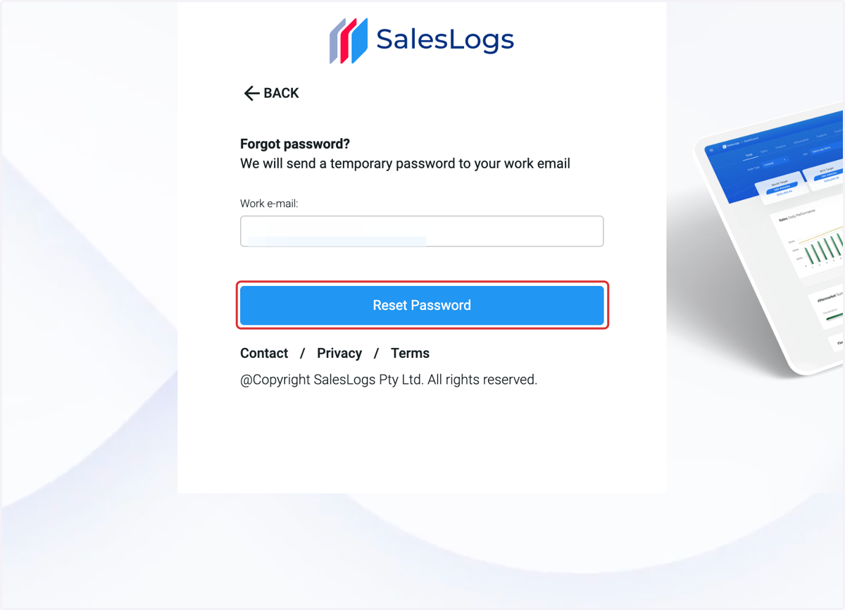 Enter work e-mail. Click on Reset Password