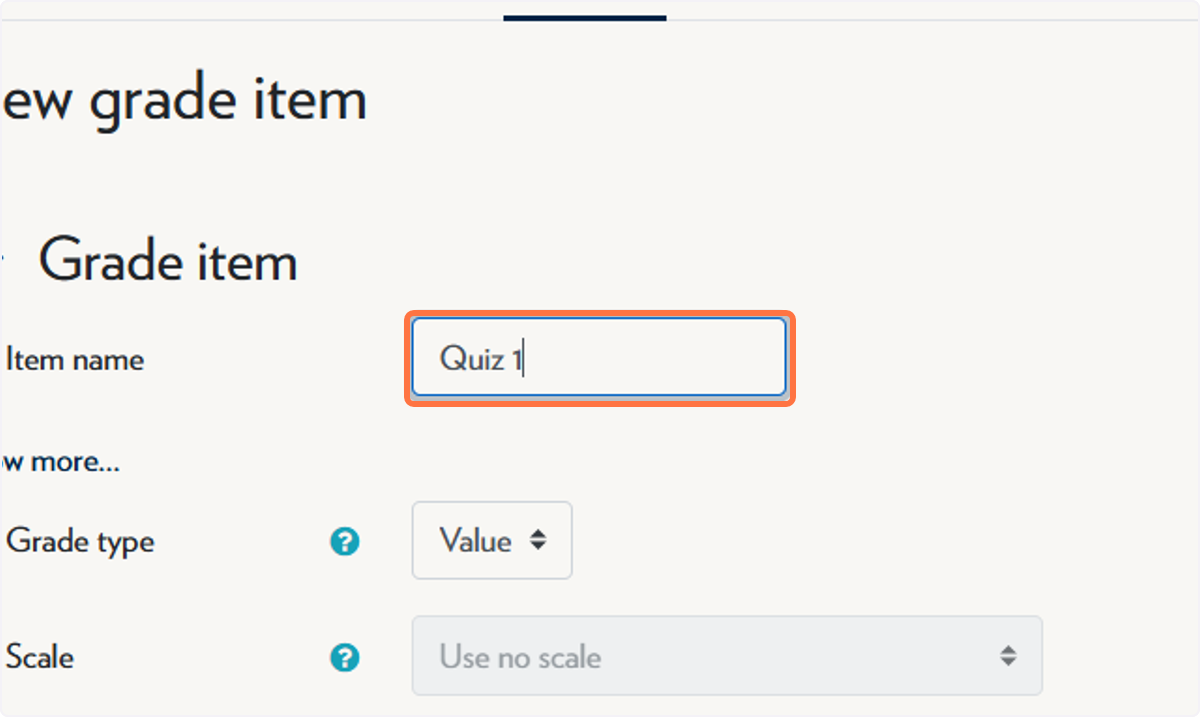 Type the name of the Grade Item