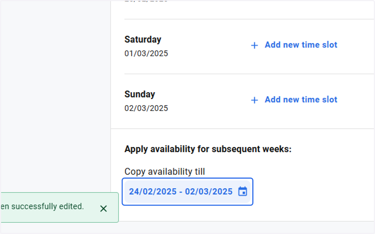 If a specific day or all days over a longer period need to be applied, you have the option to do so here.