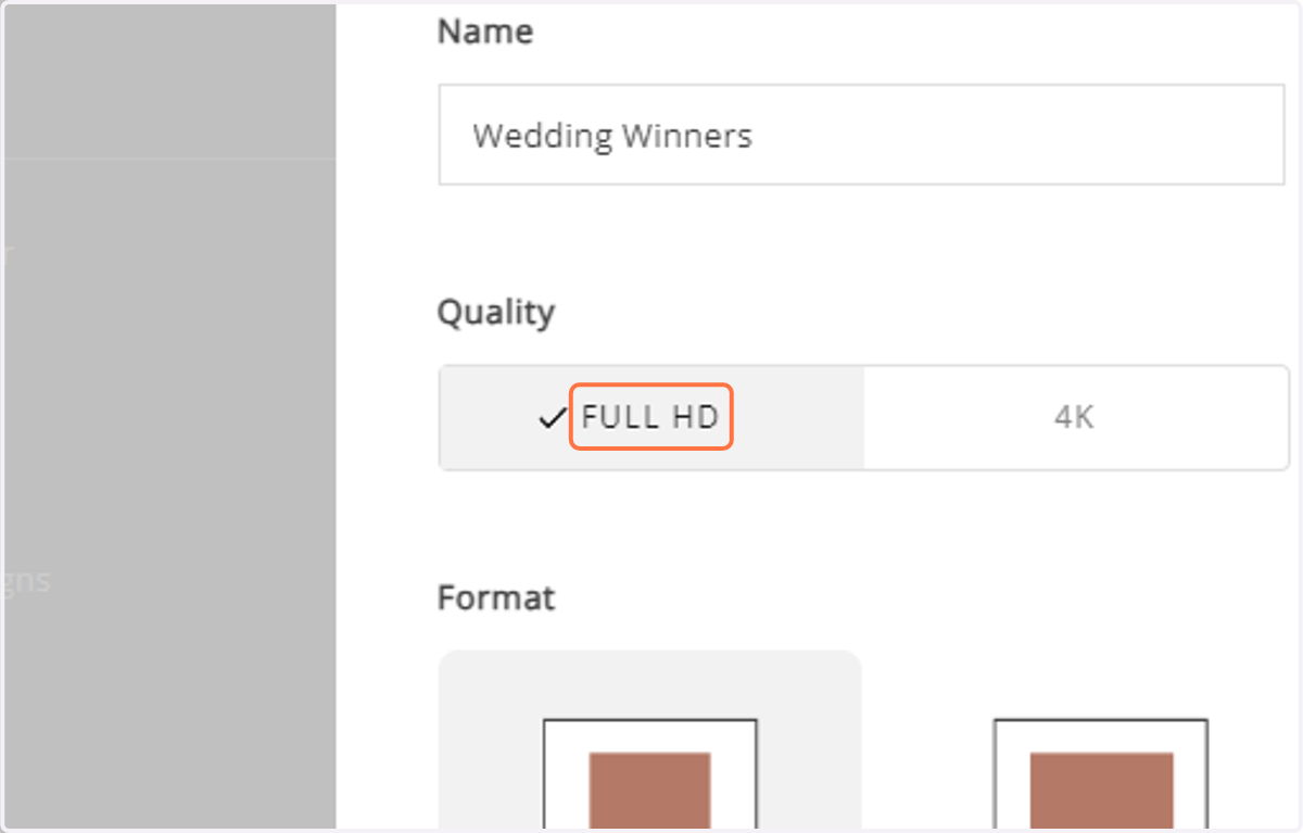 Select the quality. Full HD will create the slideshow in 1920x1080px, and 4K will create the slideshow in 3840px. Please note: to use 4K quality, you need to purchase the 4K Slideshow Add-On.