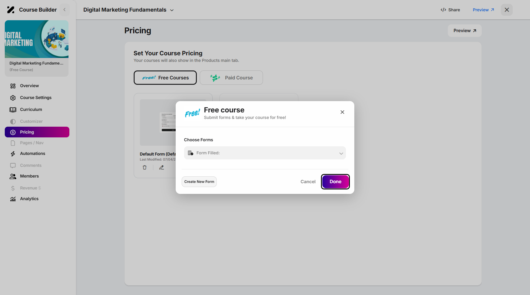 Step 13: Click Done to apply your new form.