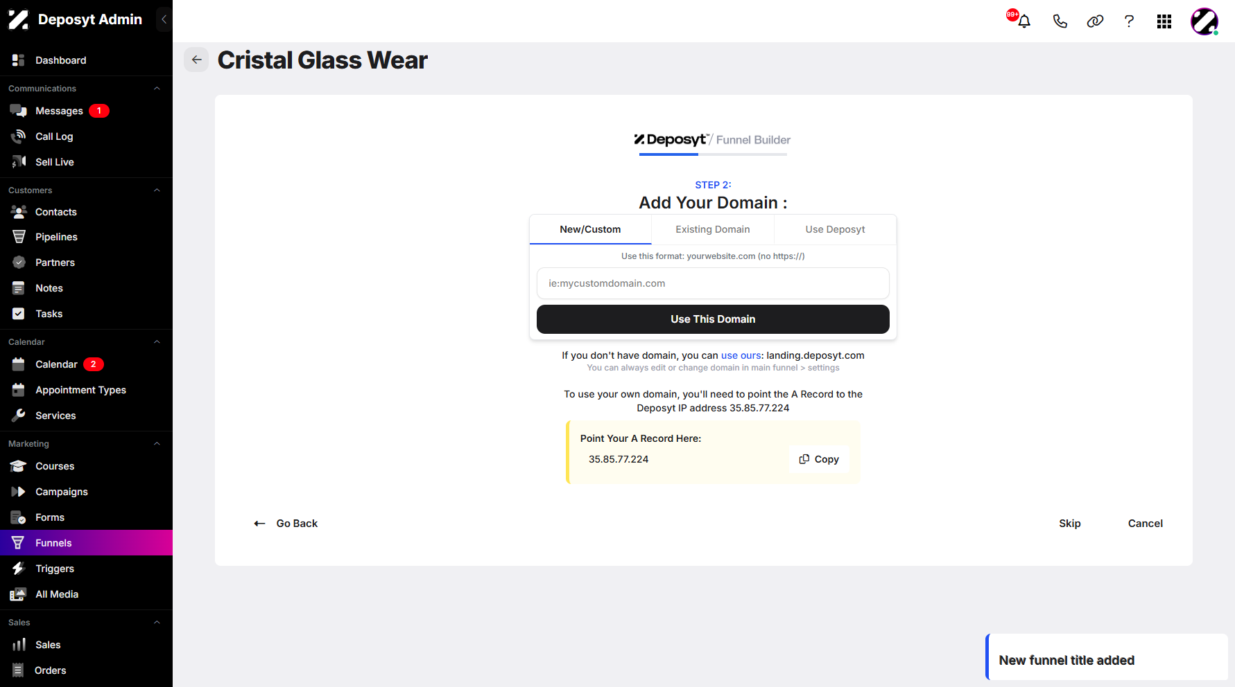 Step 7: If you don’t own a domain, choose Use Deposyt to use the provided default domain.