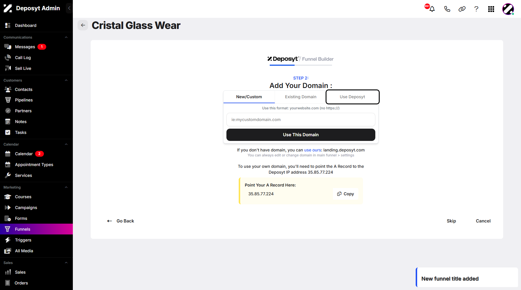 Step 7: If you don’t own a domain, choose Use Deposyt to use the provided default domain.
