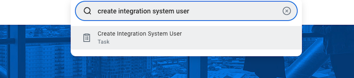 In order to connect Hired with Workday you'll first need to create an Integration Systems User (ISU). In the search box type "create integration system user" and click on the link
