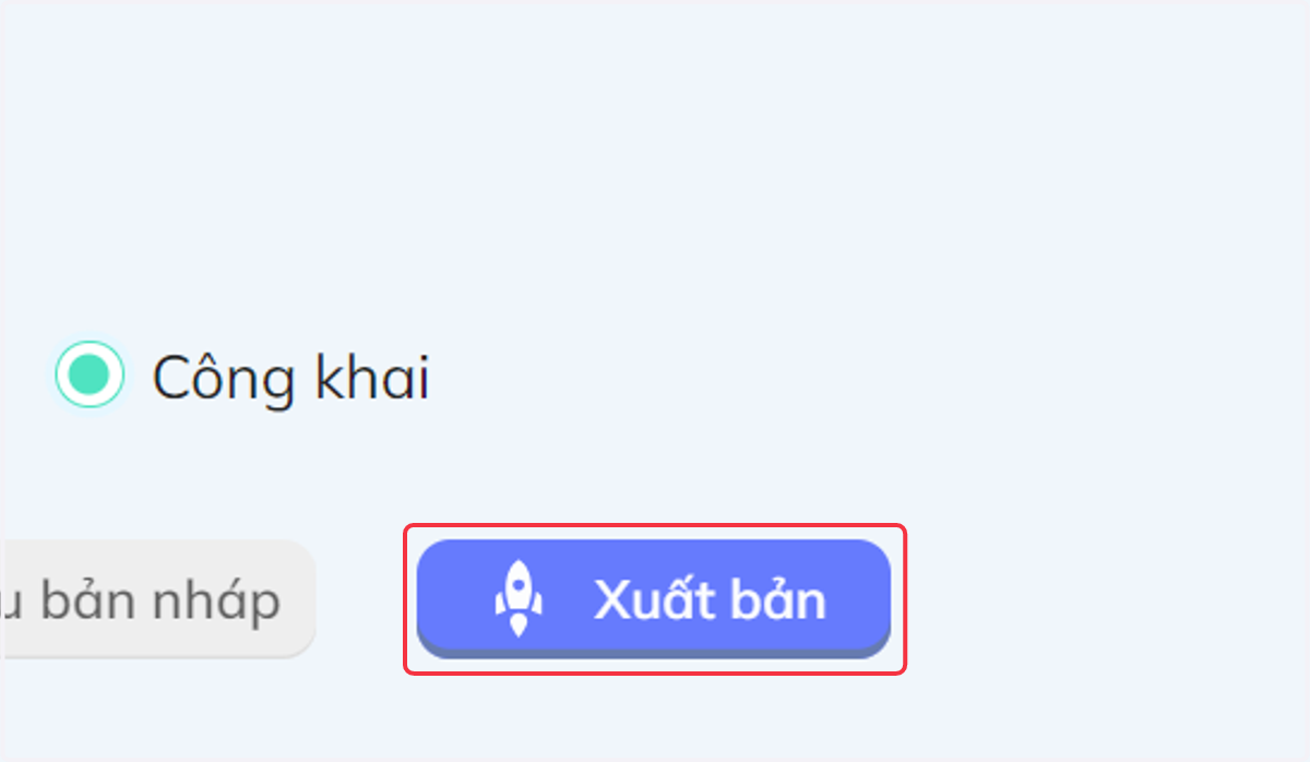 Nhất chọn "Xuất bản" sau khi đã hoàn thành một câu hỏi