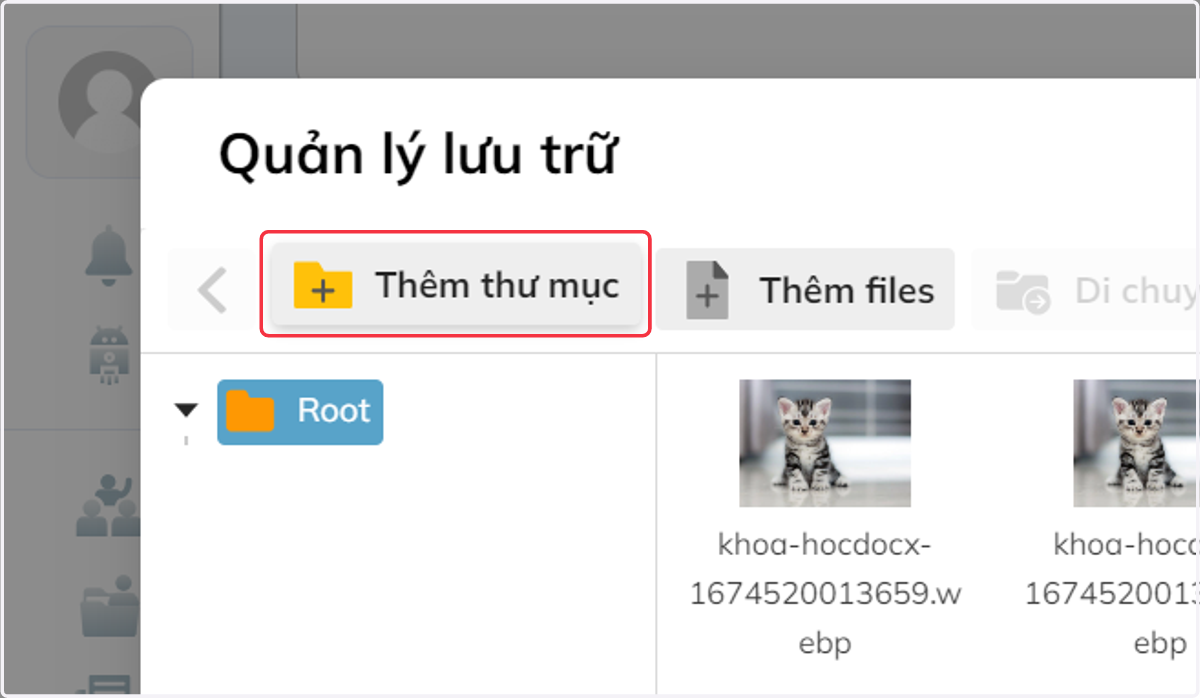 Trong mục Quản lý lưu trữ, có thể chọn "Thêm thư mục" hoặc "Thêm files" để thao tác lưu trữ ảnh.