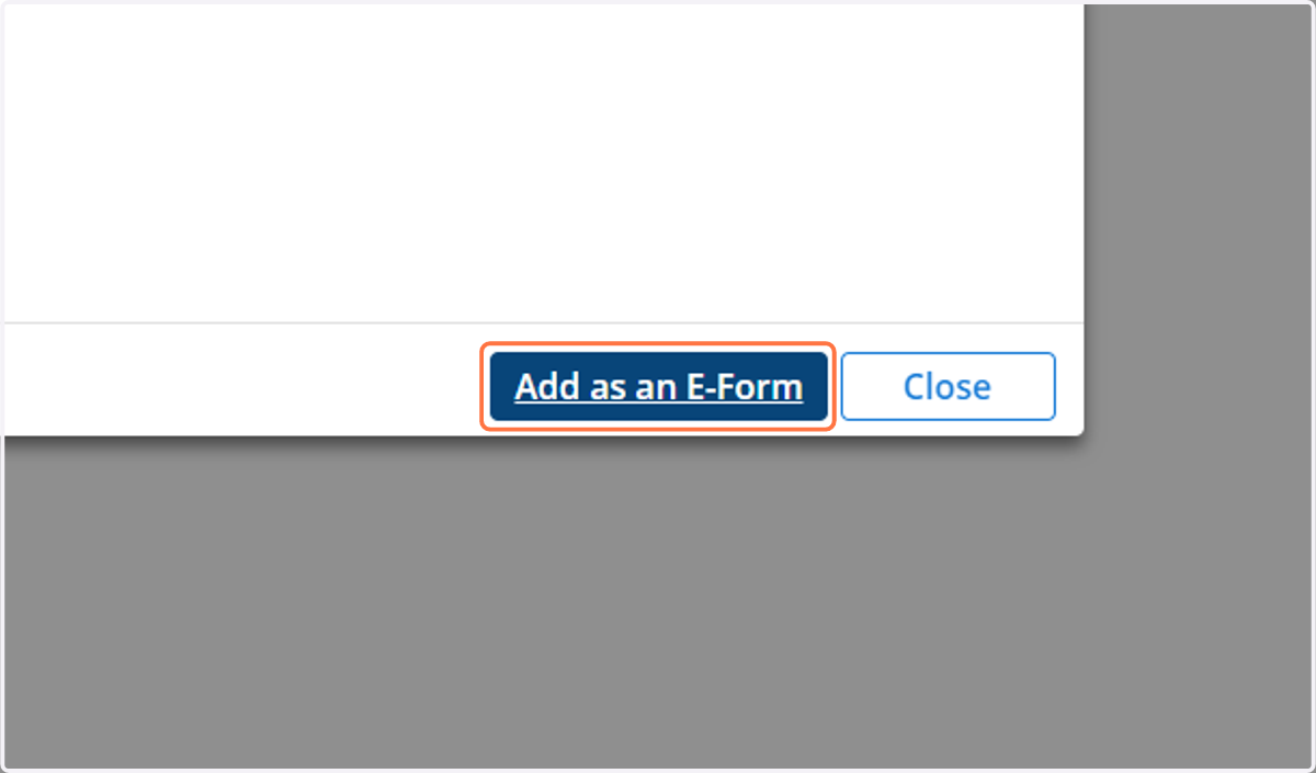 Click on Add as an E-Form