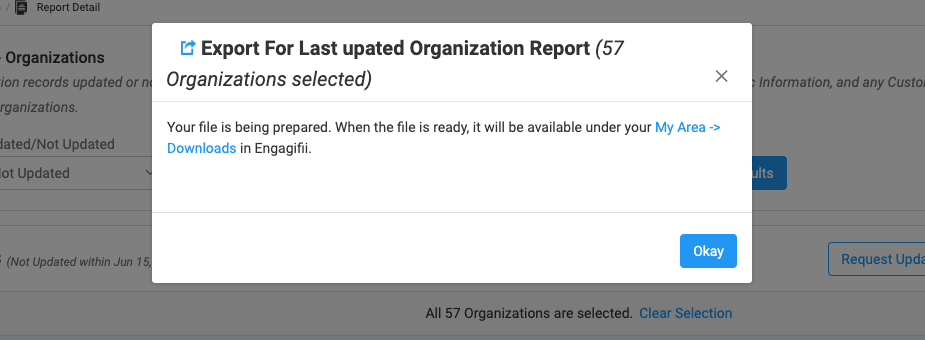 Your report is being generated and will be available in My Area / My Downloadss