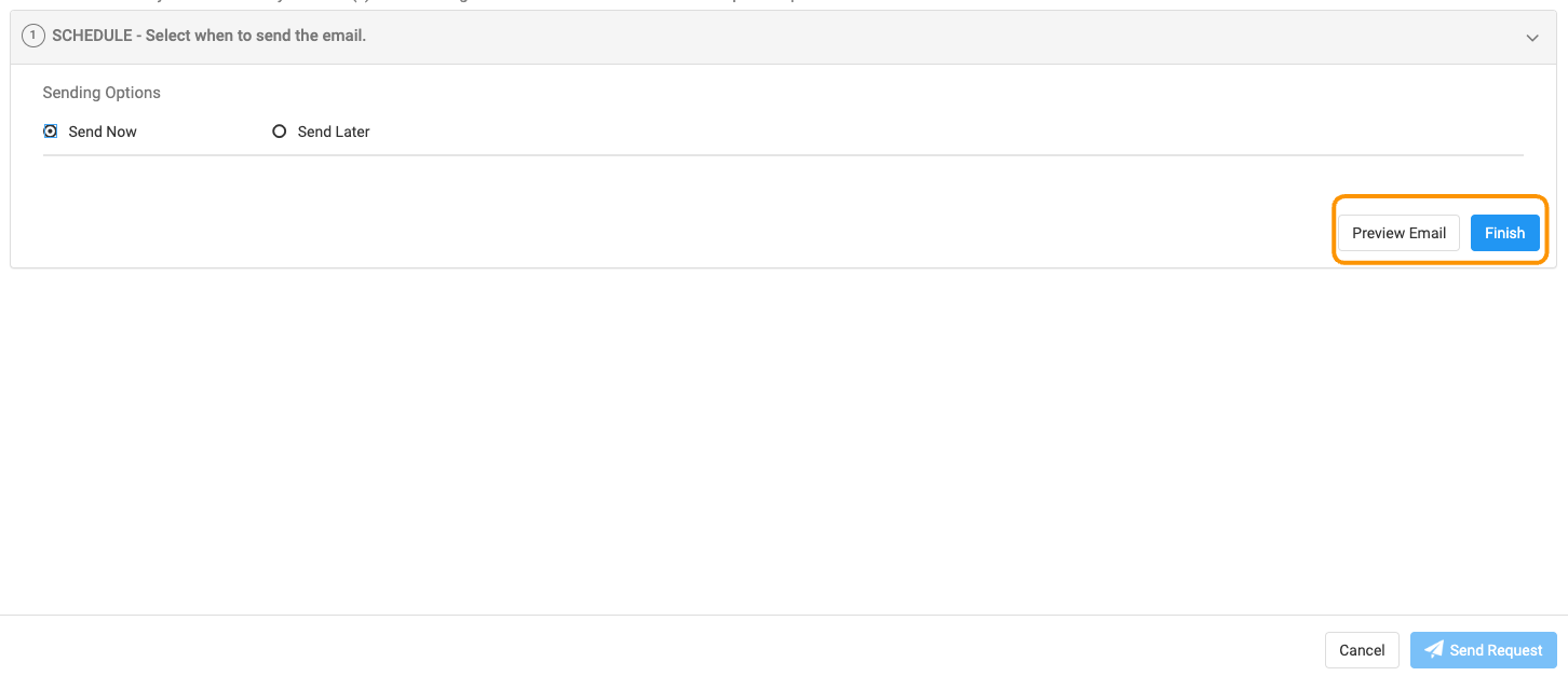Select email sending options (now or later) and then either Preview Email or Finish