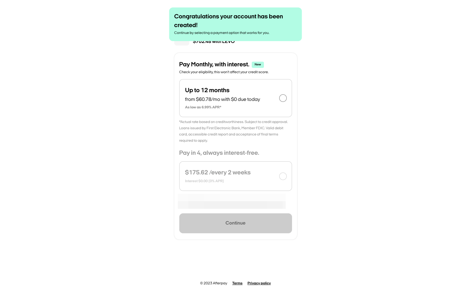 Select either the 12-month payment option with low interest, or pay-in-4 with $0 interest! After you click "Continue", you will finalize the payment plan and that's it! No pull on your credit score, no complicated agreements -- simple!