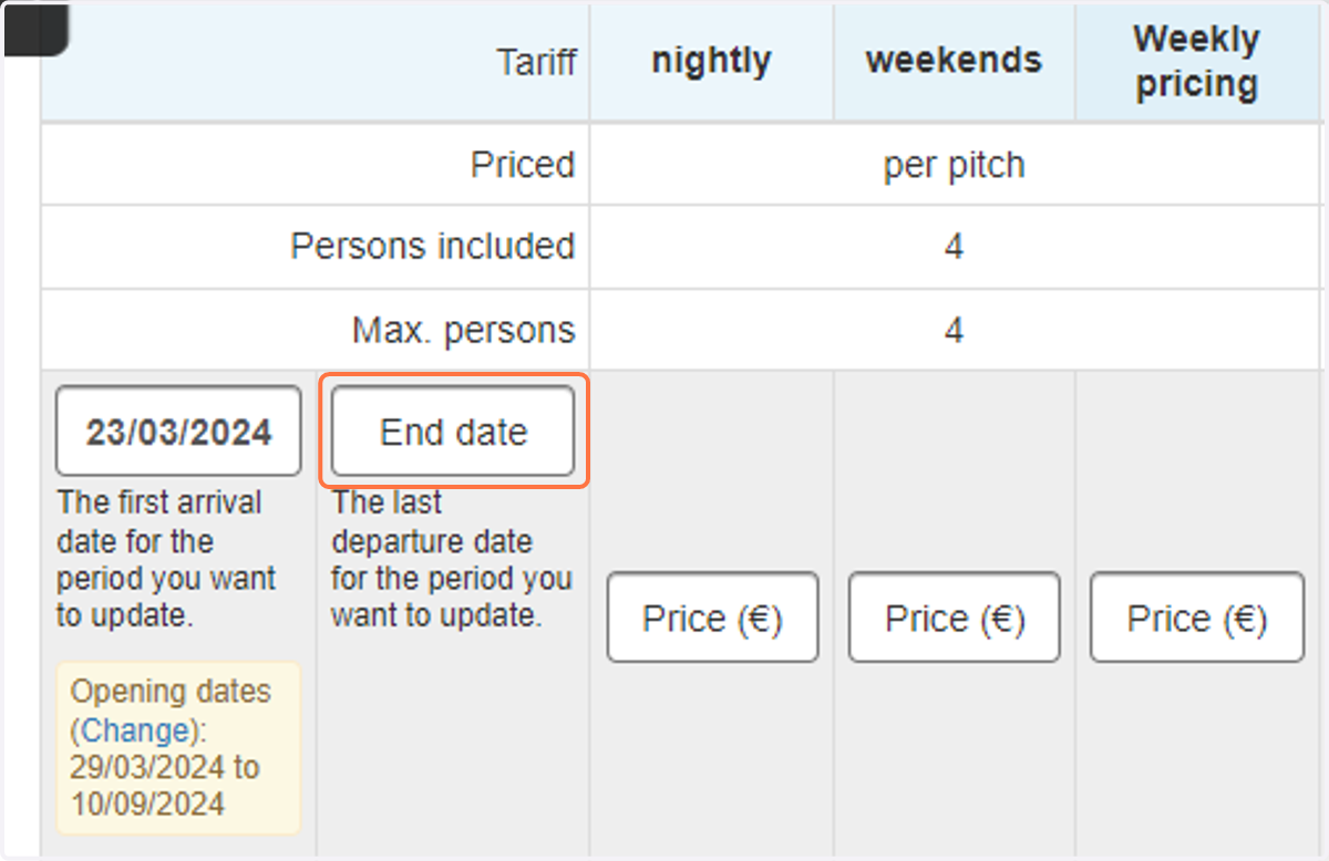 If you click on the first arrival date box, you can enter the first date this pricing. For the 'End date', enter the last departure the tariff applies to. Some people refer to this as their "season" such as "low season","high season","peak"