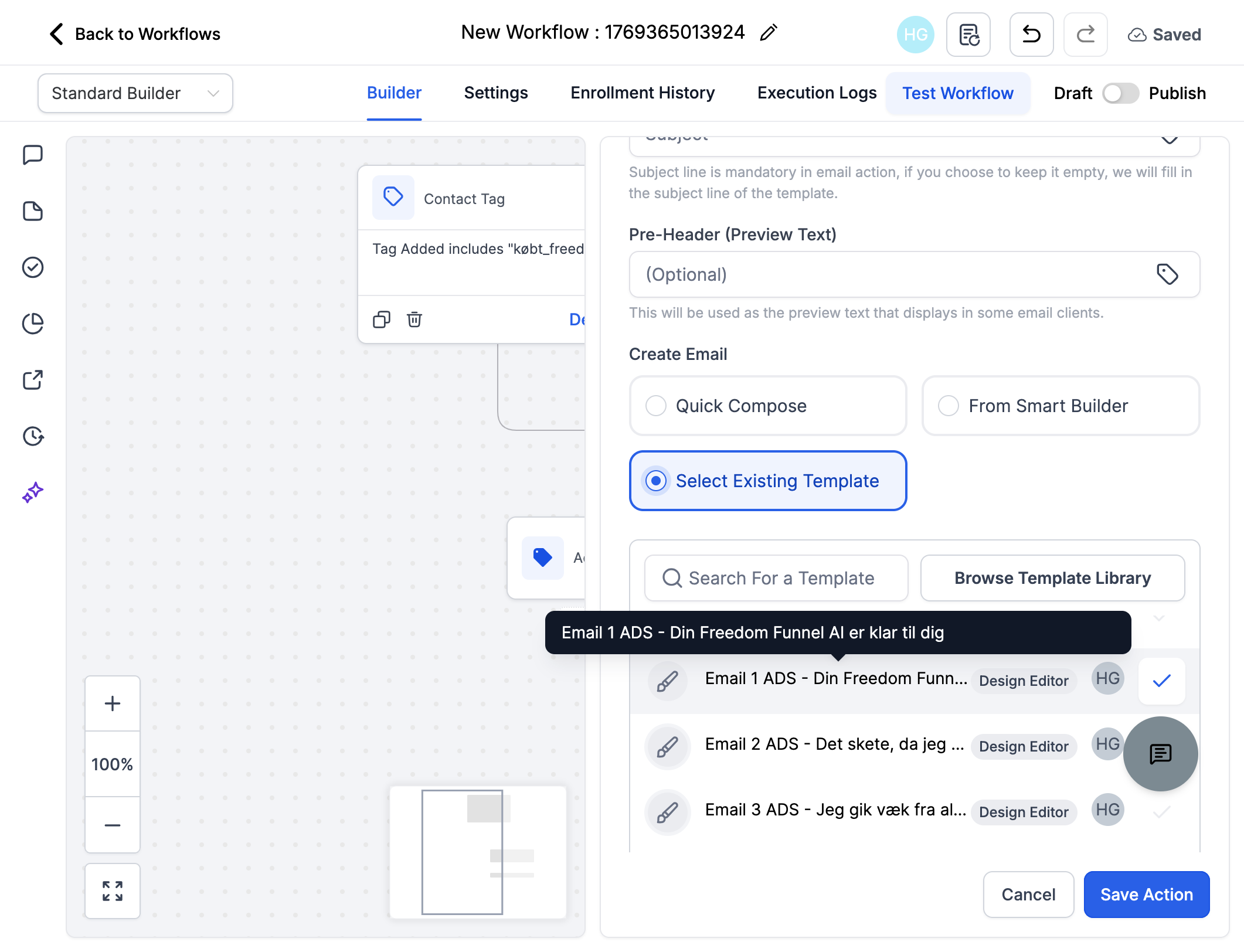 Klik på "Select Existing Template" og vælg din første email skabelon i mailserien