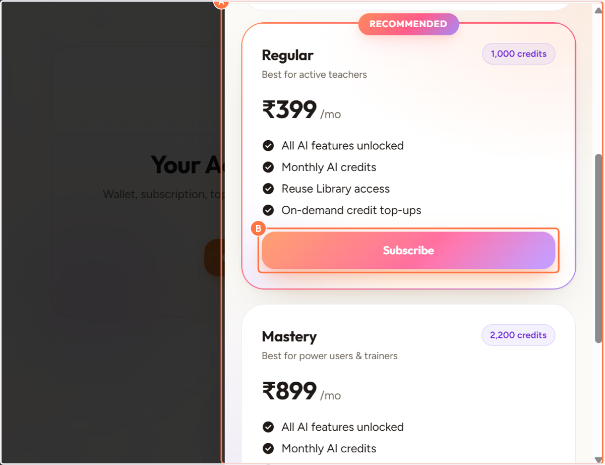 A. Choose the subscription plan that best suits your needs, B. then click "Subscribe" to activate your membership.
