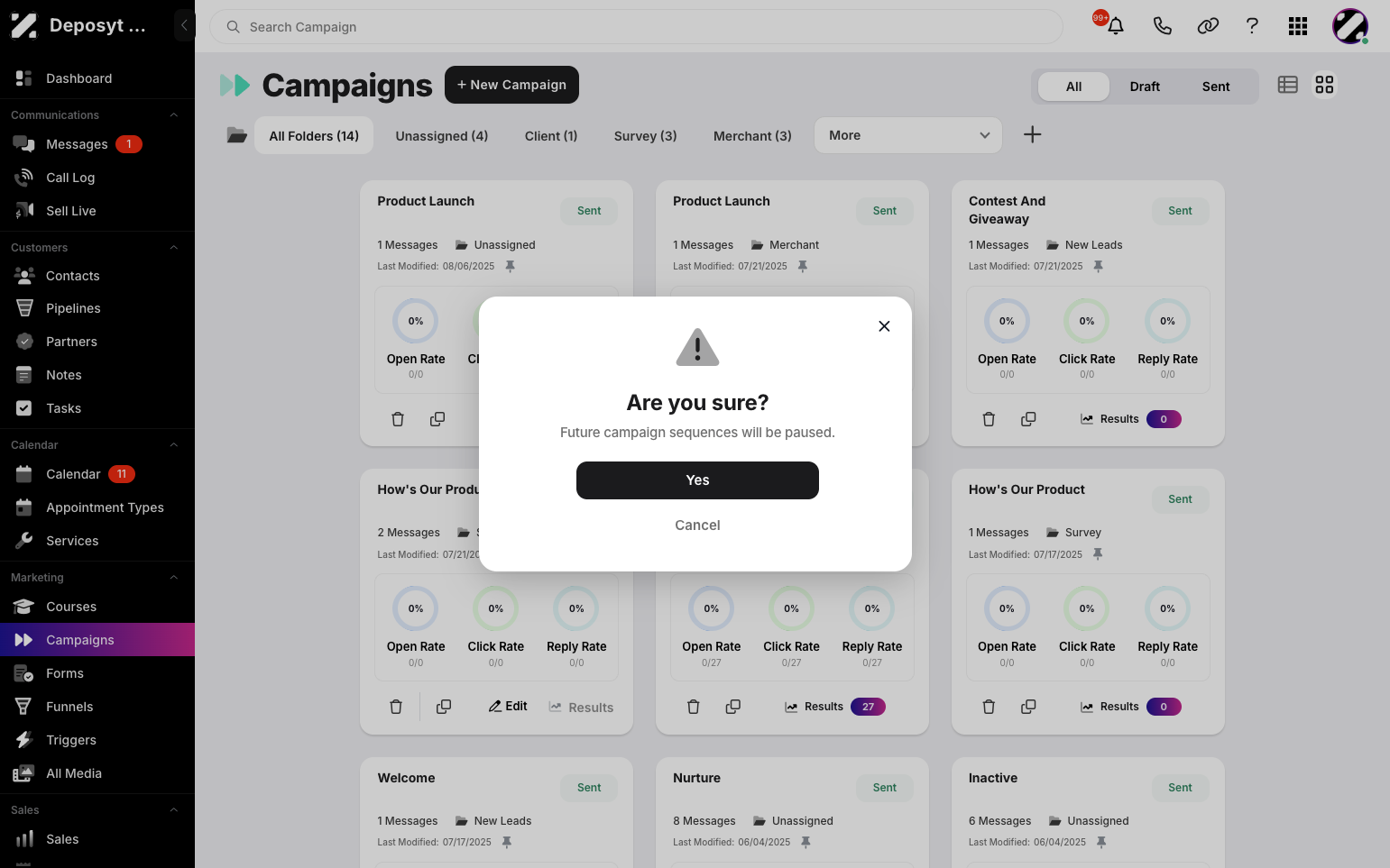 Step 8: A prompt will appear asking if you are sure you want to pause the campaign. Click Yes to confirm.
