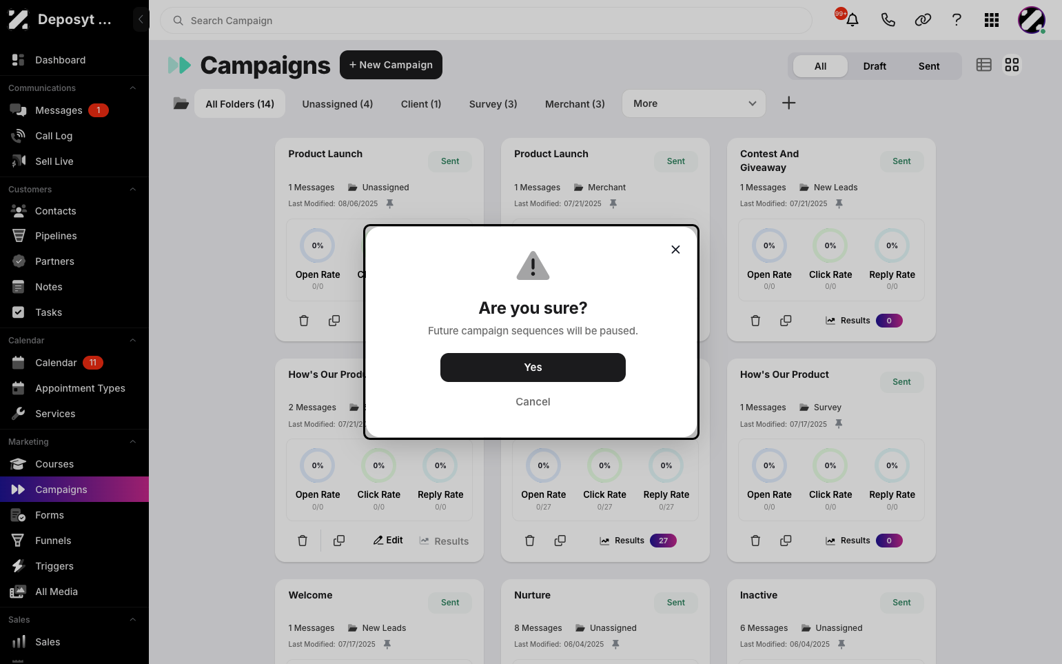 Step 8: A prompt will appear asking if you are sure you want to pause the campaign. Click Yes to confirm.