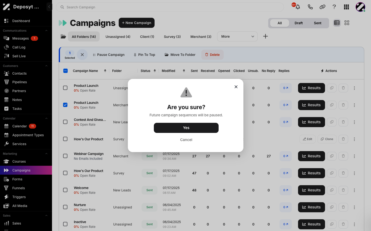 Step 5: A prompt will appear asking if you are sure you want to pause the campaign. Click Yes to confirm.