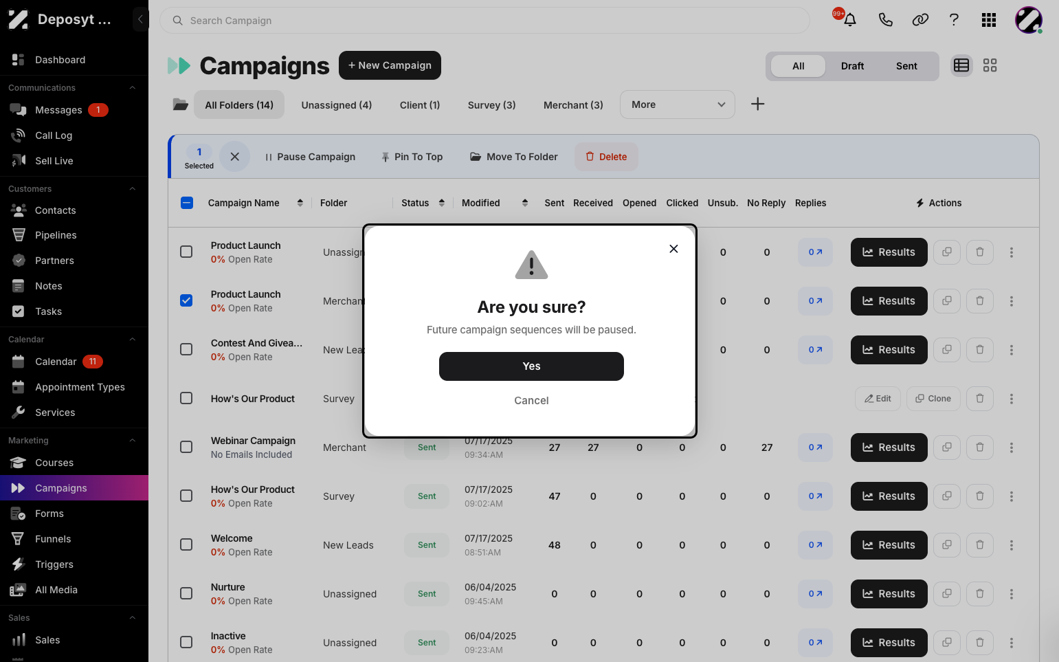 Step 5: A prompt will appear asking if you are sure you want to pause the campaign. Click Yes to confirm.