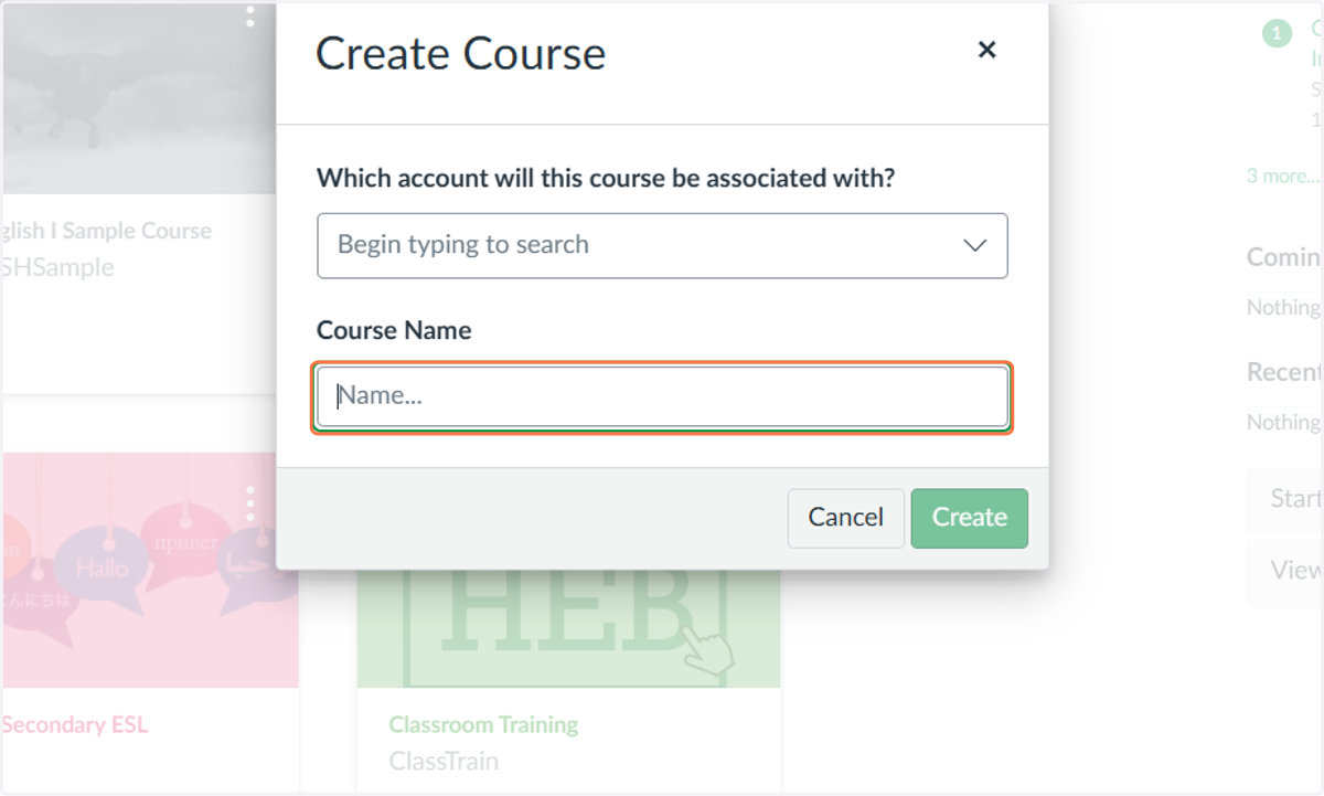 Click on Course Name, Enter a Name, Click Create!