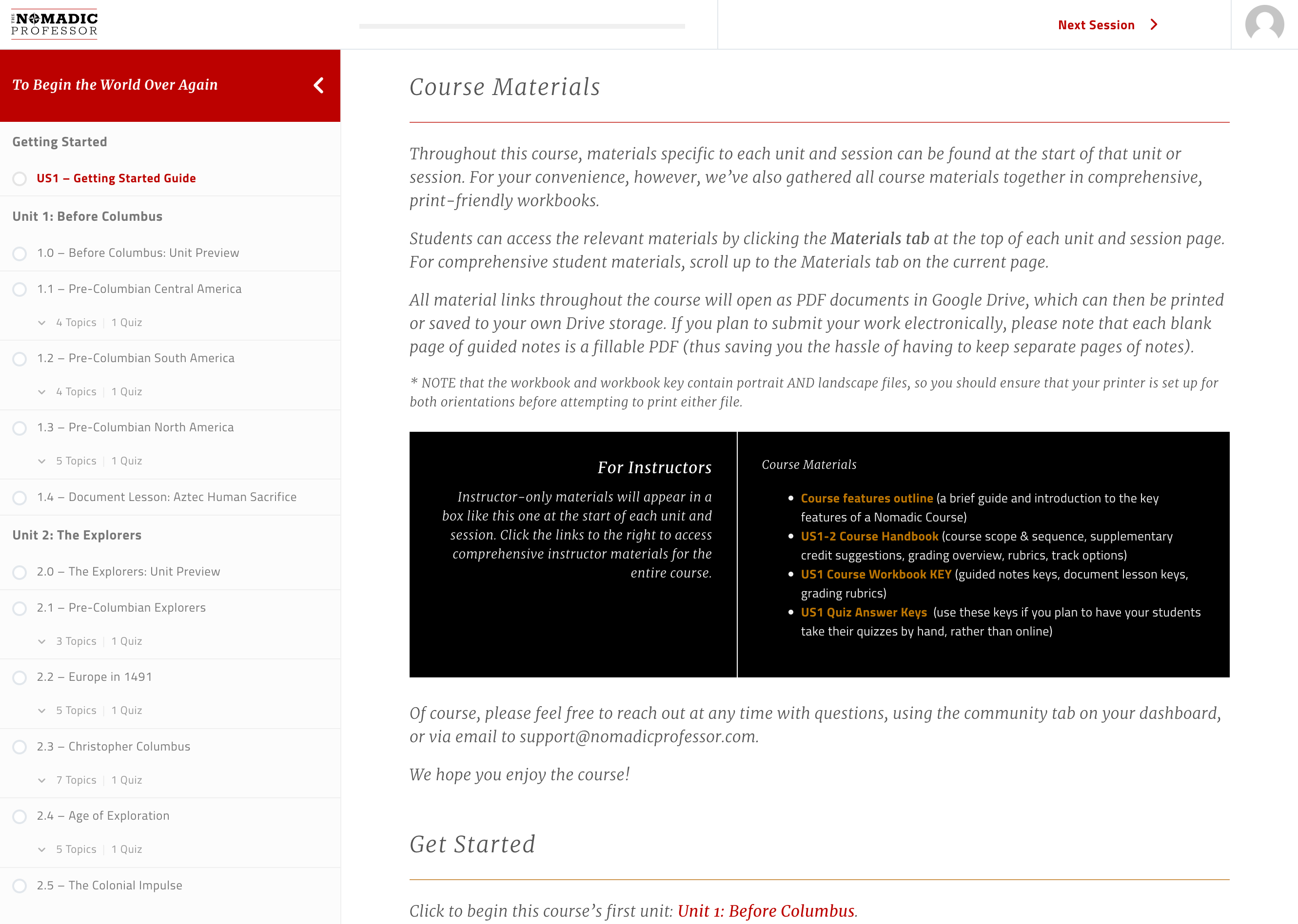 Instructors will be able to view the Workbook Answer KEY as well as Quiz Answer Keys from the "For Instructors" box in the Getting Started Guide, or the individual sessions in question