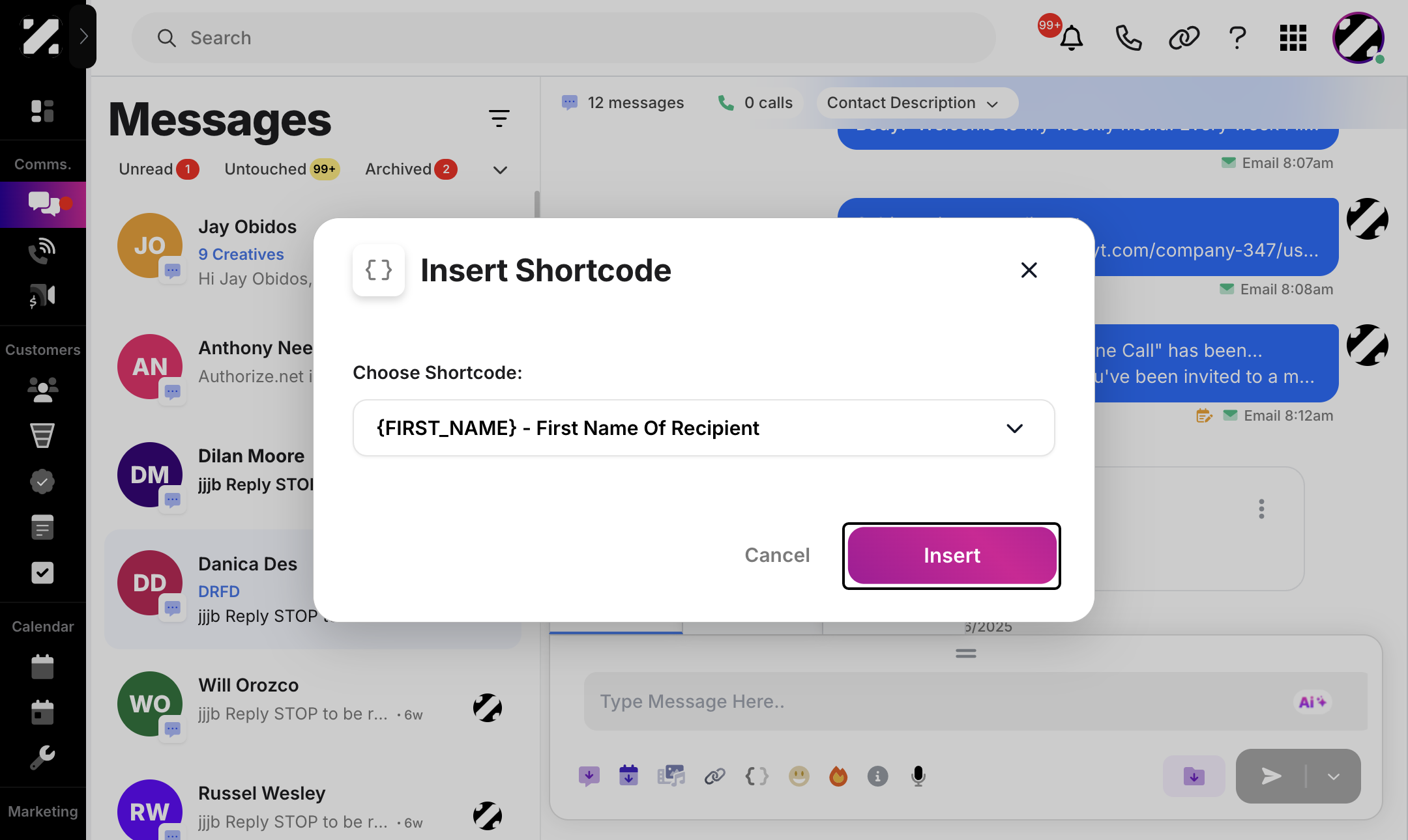 Then, click the Insert button to add the shortcode to your message.