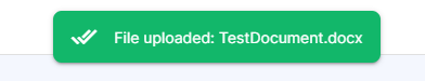 When complete you will see an announcement that your file has been uploaded at the top of your screen