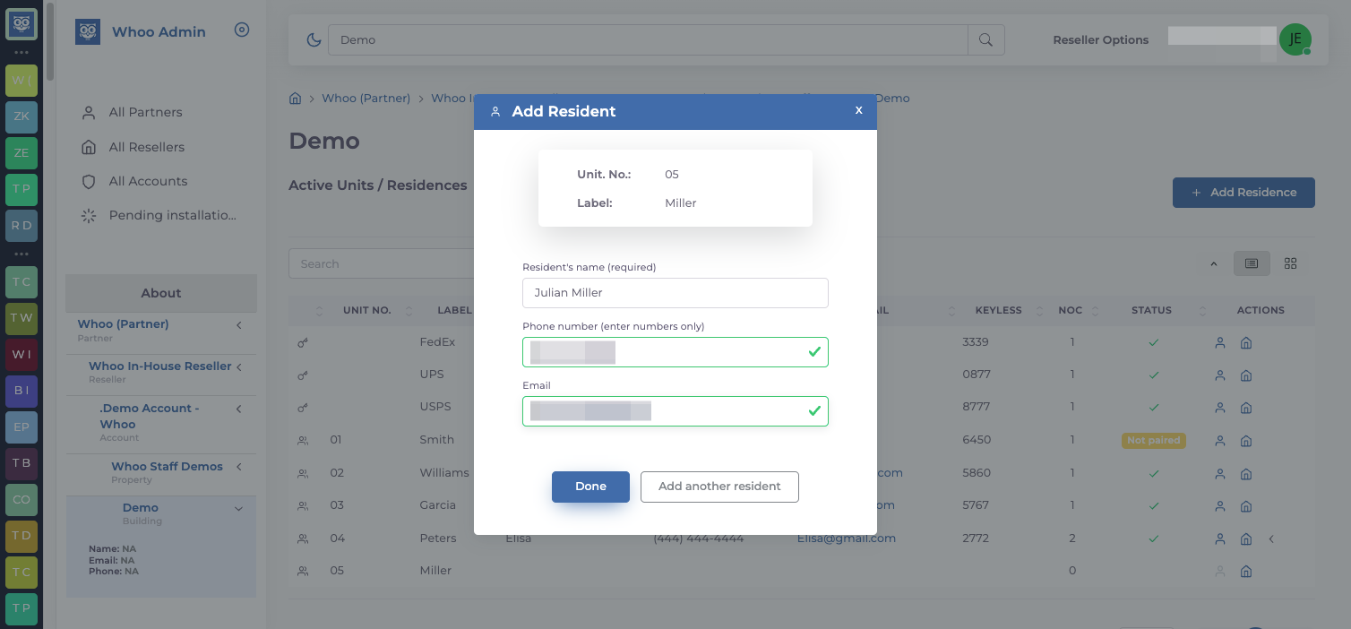 Add tenant information ( Name, Phone & Email) and press Done