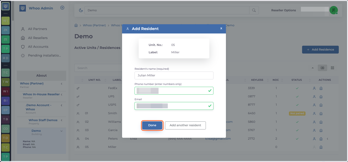 Add tenant information ( Name, Phone & Email) and press Done