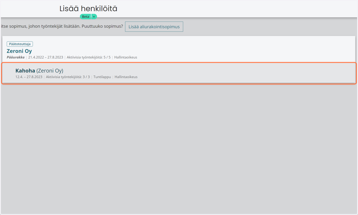 Valitse sopimus, jonka alle haluat lisätä henkilöitä.