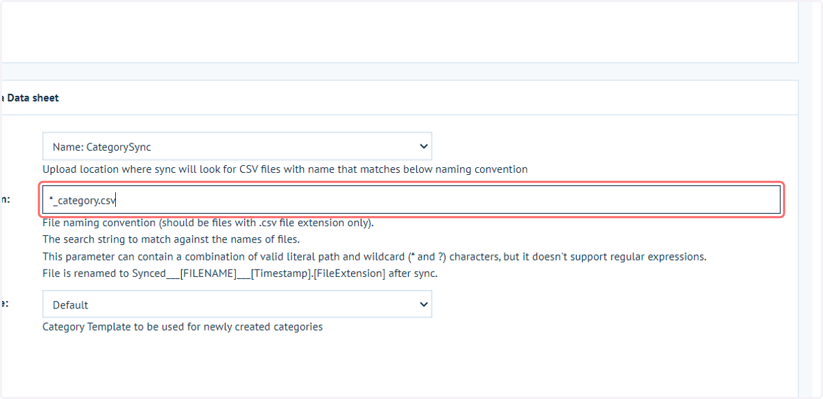 Type a naming convention, such as "*_category.csv"