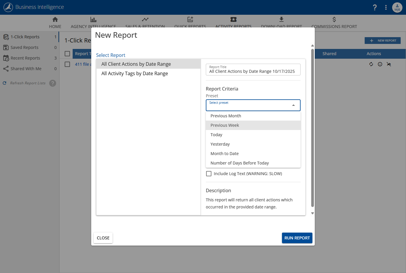 Under Report Criteria, in the Preset dropdown, select Previous Week