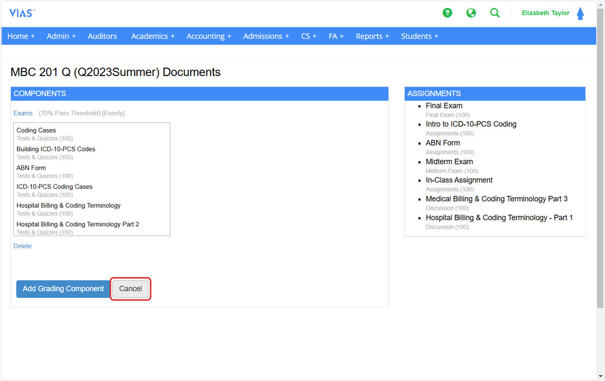 Once all assignments have been dragged over into the components box, click Cancel to return back to the gradebook.
