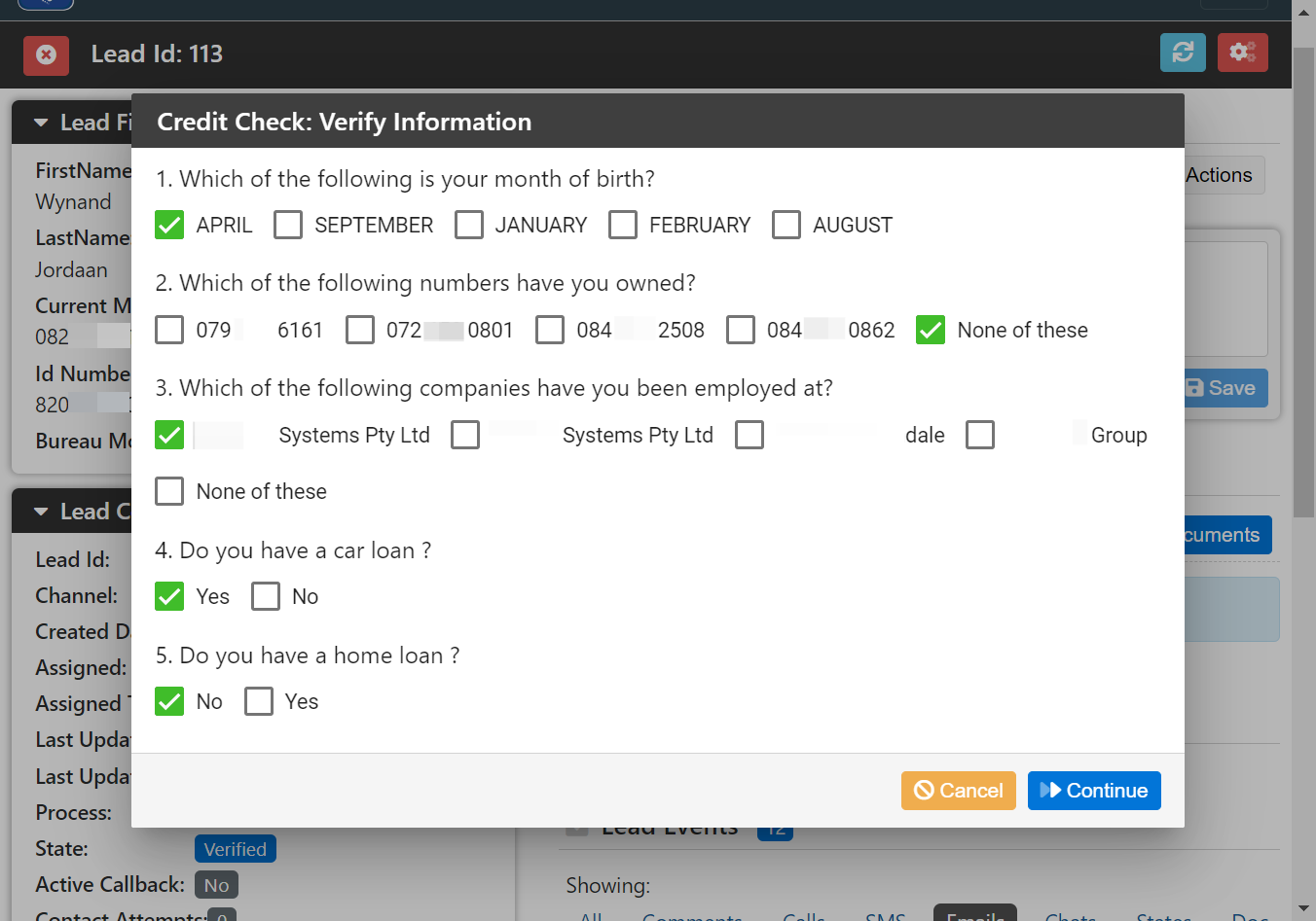 Once the customer consents, the pop-up screen will display verification information. The agent must ask these questions to the customer and answer each question on the pop-up screen on behalf of the customer.