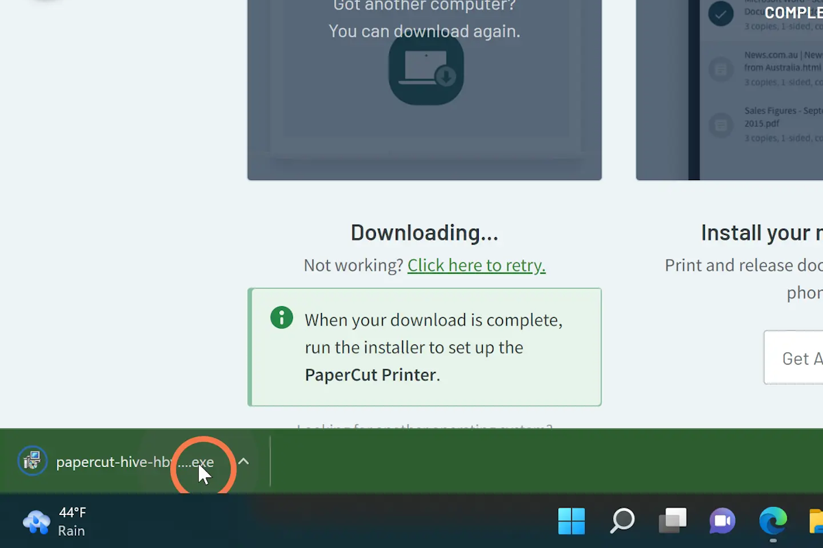 The download taskbar will appear when the download is complete, when it has, open it. This will open the PaperCut Installation Wizard.