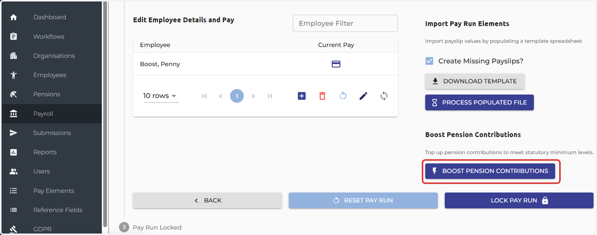Select 'Boost Pension Contributions' to check to see if any employee or employer pension contributions need to be increased to meet the minimum contributions.