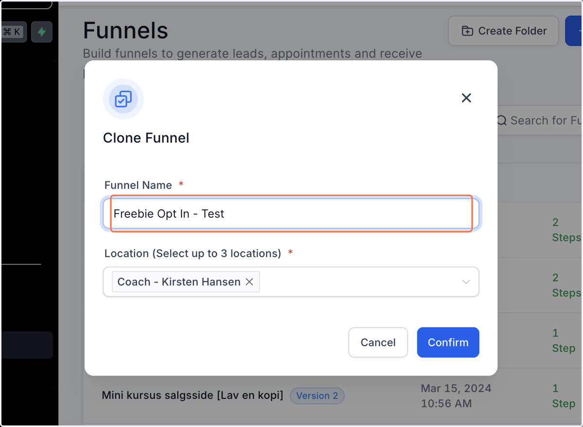 Giv din Funnel et navn fx "Freebie Opt In - Test" og klik på "Confirm"