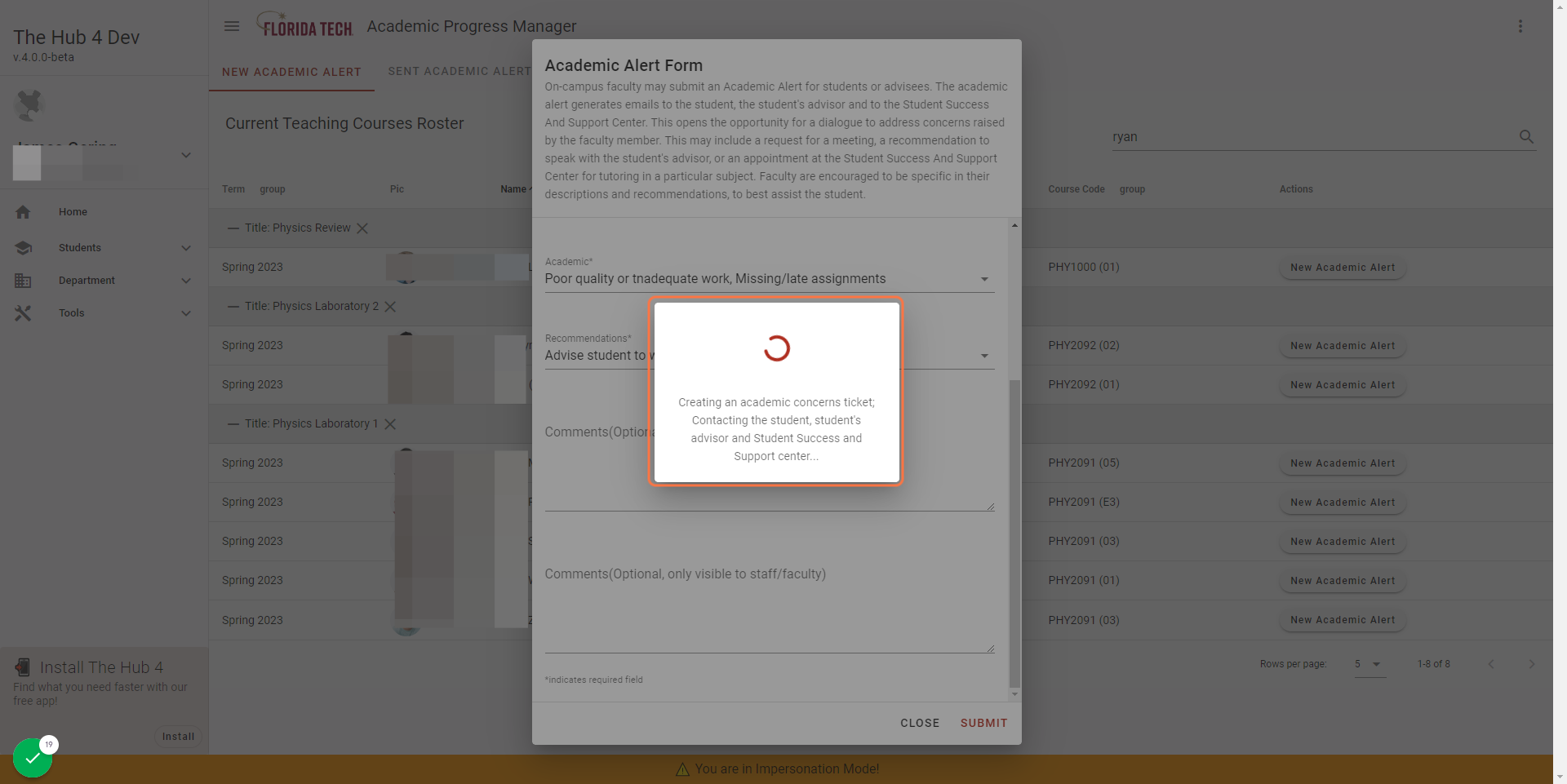 The system will contact the student, their advisor, and Student Success and Support Center.