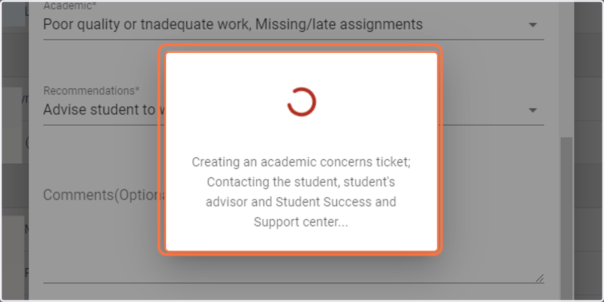 The system will contact the student, their advisor, and Student Success and Support Center.