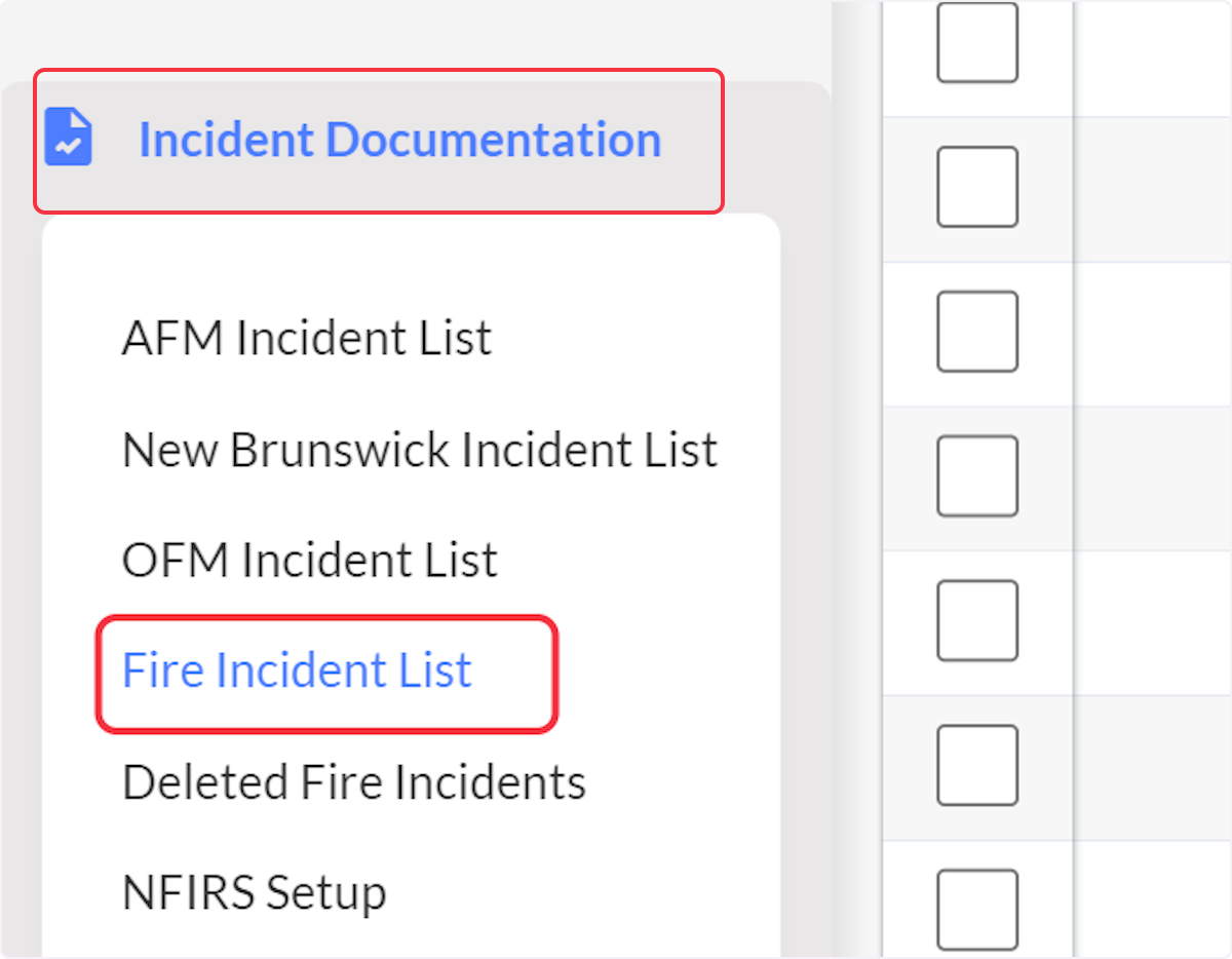 Locate the incident by navigating to Incident Documentation and select Fire Incident List.