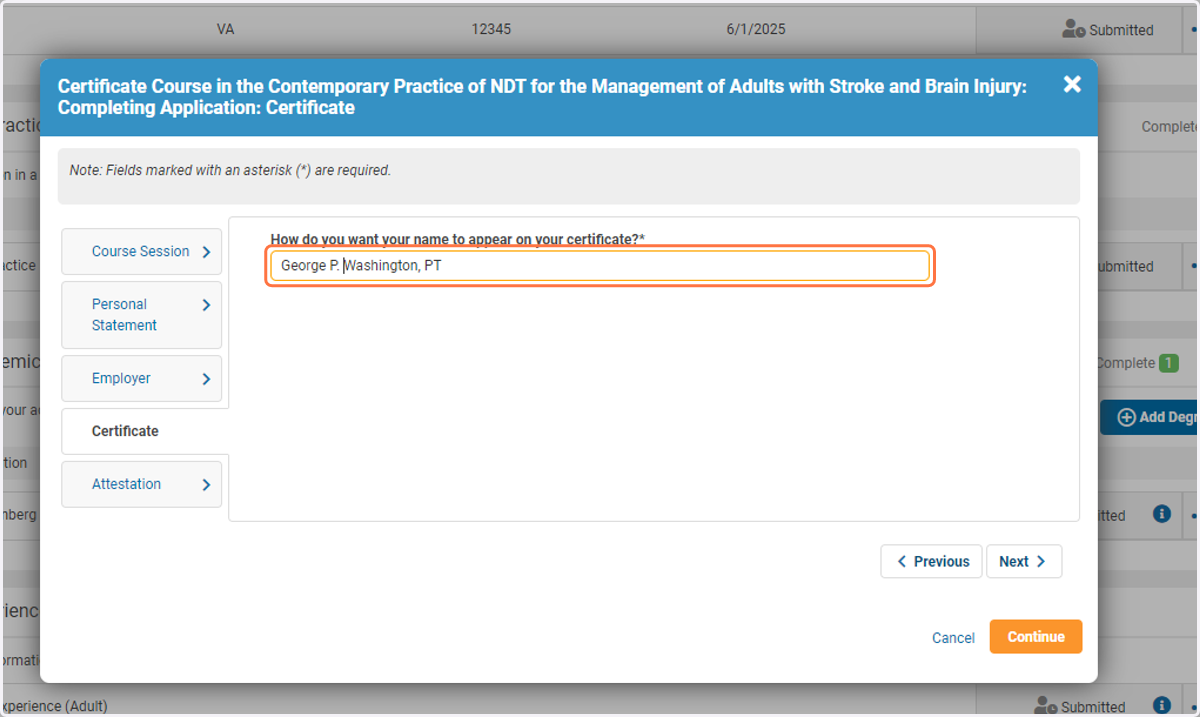 Please make sure to fill out how you would like your name to appear on your certification, including credentials