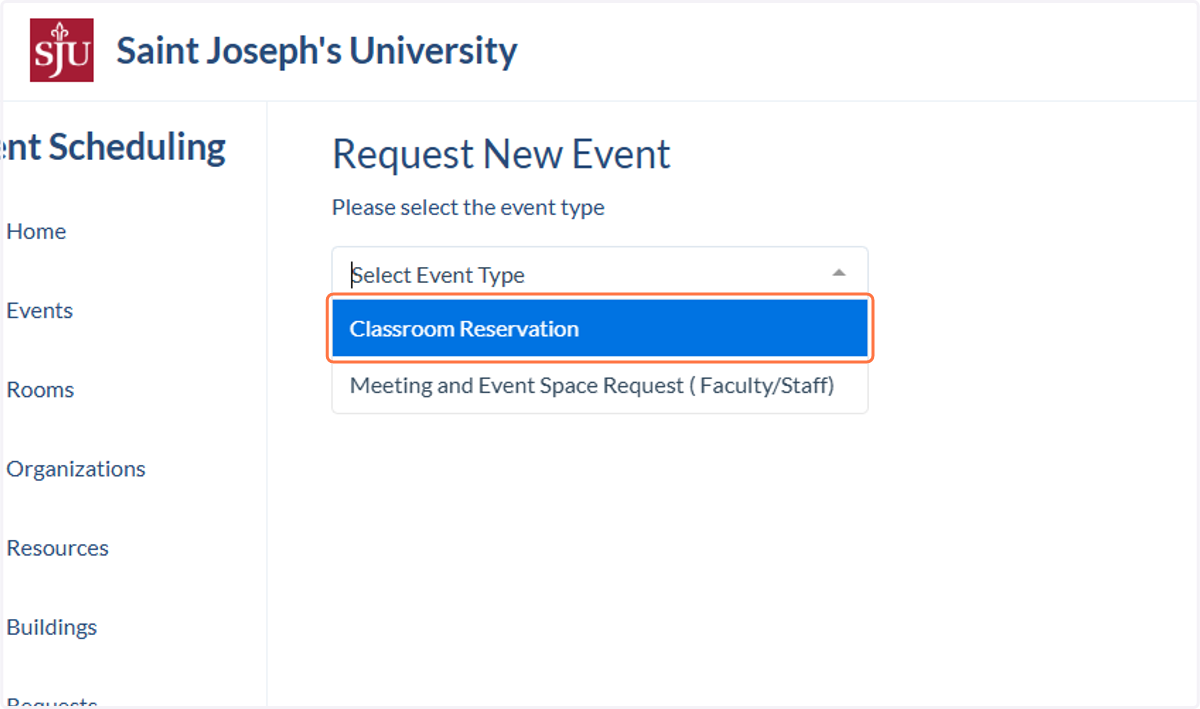 Click on the type of reservation you wish to make. You may see different reservation/event options depending on your role at the University.