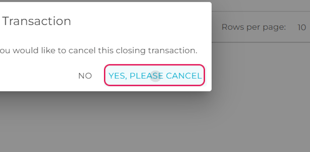 Click on YES, PLEASE CANCEL