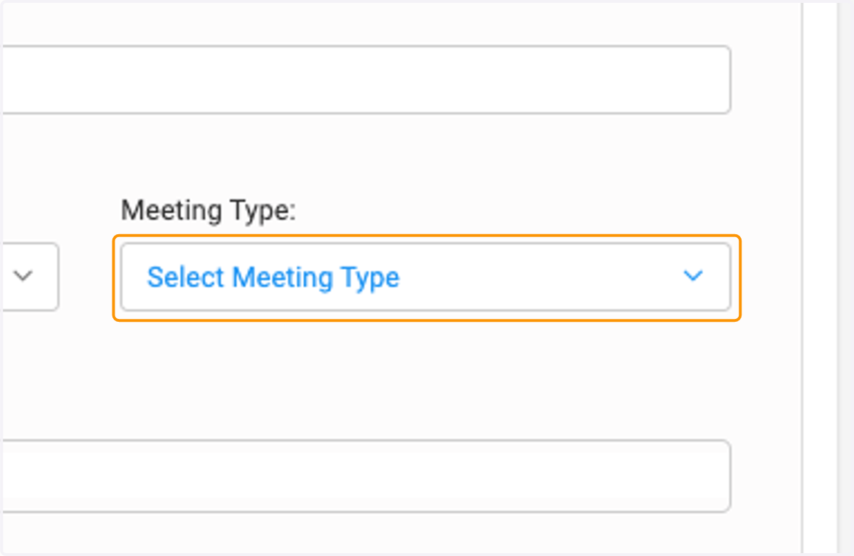 Click on Select Meeting Type to add or create a meeting type