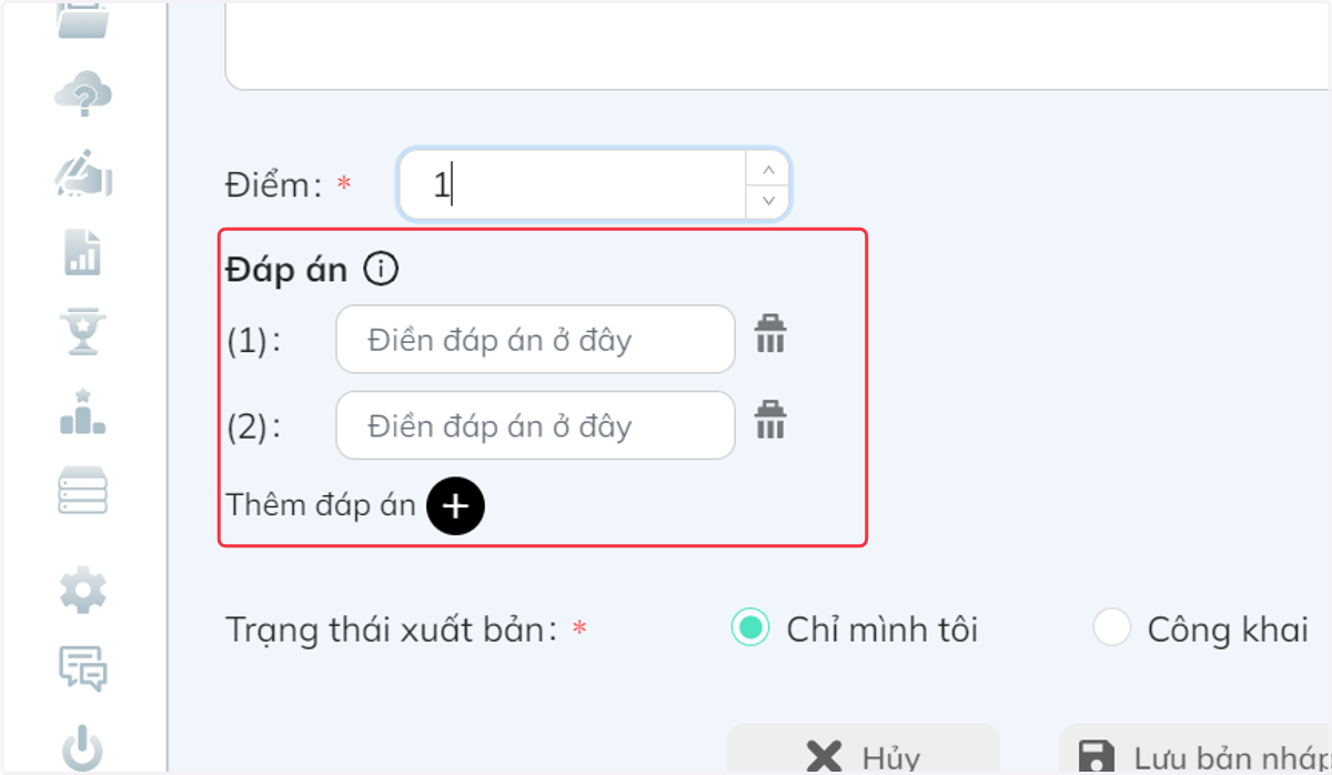 Tại mục "Đáp án", nhập văn bản vào các ô. Hệ thống sẽ tự ghi nhớ các đáp án theo thứ tự được nhập để chấm điểm tự động