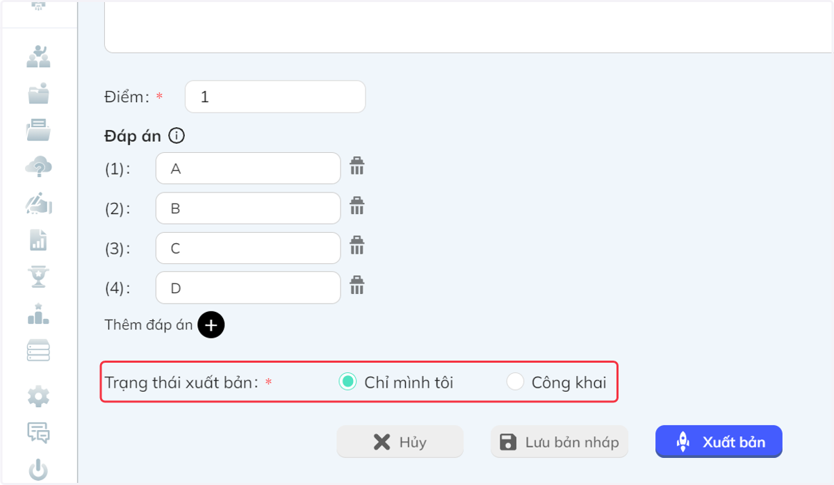 Tại thanh "Trạng thái xuất bản", chọn "Chỉ mình tôi" hoặc "Công khai"