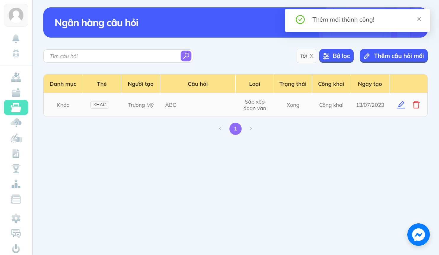 Nhấn chọn biểu tượng cây bút để chỉnh sửa câu hỏi hoặc biểu tượng thùng rác để xóa câu hỏi