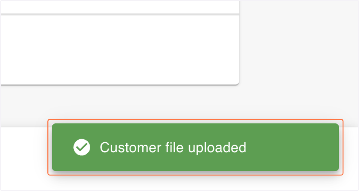 Look for a green notification that your file was uploaded successfully