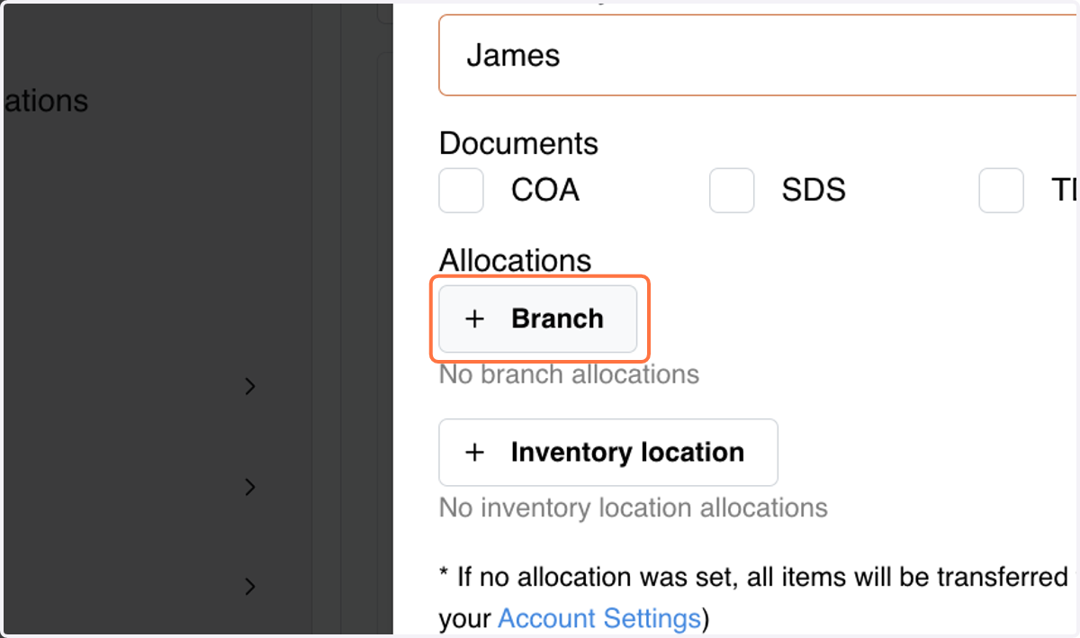 If you want to allocate to different locations, you can choose the allocations two buttons. One for inventory locations and one for branches