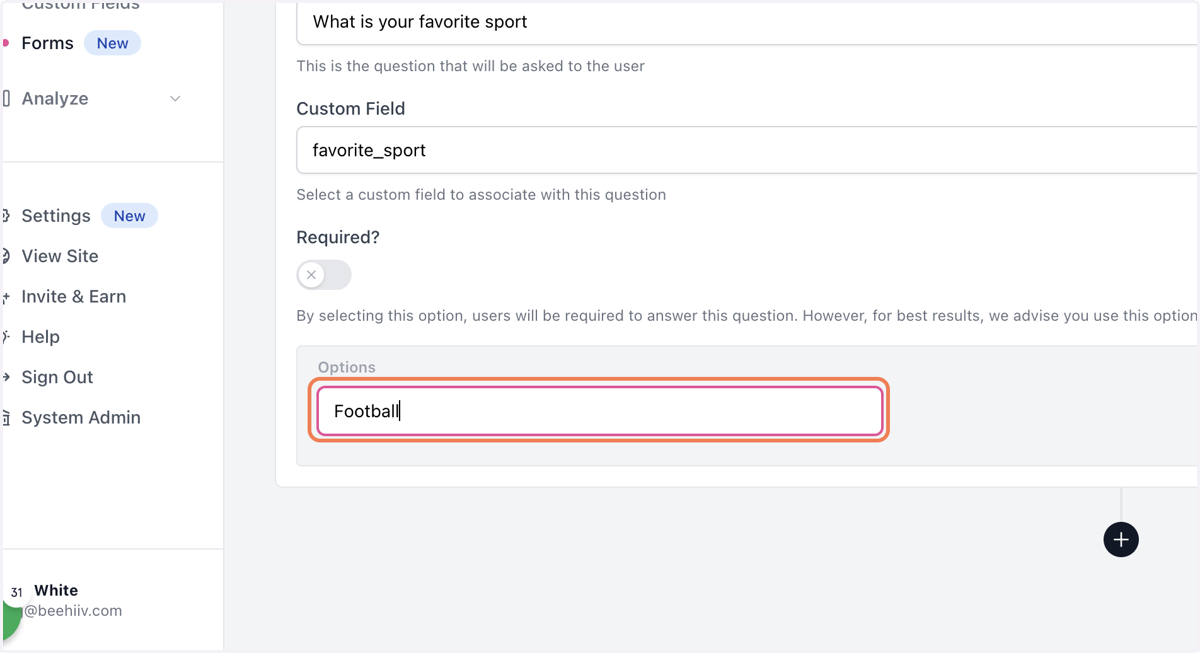 Use this area to add the options that a user may select